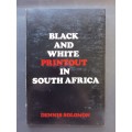BLACK AND WHITE PRINTOUT IN SOUTH AFRICA / Dennis Solomon