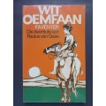 Wit Oemfaan  / F.A. Venter