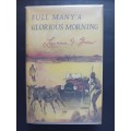 FULL MANY A GLORIOUS MORNING / Lawrence G. Green (1968)