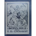 PATRYS HULLE / E. B. GROSSKOPF (1930)