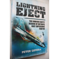 Lightning Eject, The Dubious Safety Record of Britain`s only Supersonic Fighter by Peter Caygill