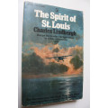 The Spirit of St. Louis by Charles Lindbergh