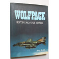 Wolfpack, Hunting MiGs Over Vietnam by Jerry Scutts