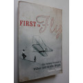 First To Fly - The Unlikely Triumph of Wilbur and Orville Wright by James Tobin