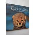 Tails and Tales, Young Wildlife and Folklore from Africa by Richard du Toit