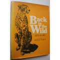 Back in the Wild by Sue Hart, Illustrated by Leigh Voigt