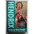 Hendrix, Setting the Record Straight by John McDermott with Eddie Kramer