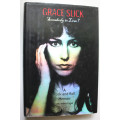 Somebody To Love, A Rock and Roll Memoir by Grace Slick with Andrea Cagan