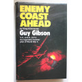 Enemy Coast Ahead by Wing-Commander Guy Gibson
