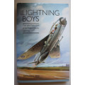 The Lightning Boys, True Tales from Pilots of the English Electric Lightning by Richard Pike