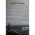 Sailors to the End, The Deadly Fire on the USS Forrestal by Gregory A Freeman