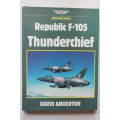 Republic F-105 Thunderchief by David Anderton