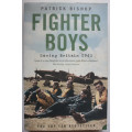 Fighter Boys: Saving Britain 1940 by Patrick Bishop