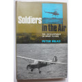 Soldiers in the Air: The Development of Army Flying by Peter Mead