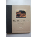 The Africa Diaries: An Illustrated Memoir of Life in the Bush by Dereck and Beverly Joubert