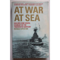 At War At Sea: Sailors and Naval Combat in the Twentieth Century by Ronald Spector