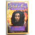Catch A Fire: The Life of Bob Marley by Timothy White