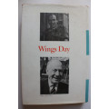 Wings Day: The Story of the Man who led the RAF`s Epic Battle in German Captivity by Sydney Smith