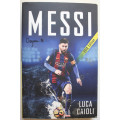 Messi by Luca Caioli (2018 Edition)