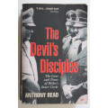 The Devil`s Disciples: The Lives and Times of Hitler`s Inner Circle by Anthony Read