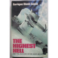 The Highest Hell: First Full Account of the Andes Air Crash by Enrique Hank Lopez