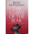 The Claws Of The Bear:  A History of the Soviet Armed Forces by Brian Moynahan