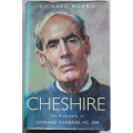 Cheshire: The Biography of Leonard Cheshire, VC, OM by Richard Morris