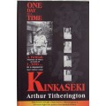 Kinkaseki - One Day At A Time: Arthur Titherington