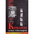 Kinkaseki - One Day At A Time: Arthur Titherington