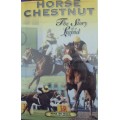 Horse Chestnut- The Story of a Legend
