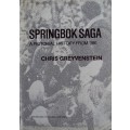 Springbok Saga - A Pictorial History From 1981