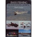Bass Fishing in Southern Africa. Where, when and how to catch bass