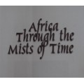 Africa Through the Mists of Time - Brenda Sullivan