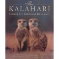 The Kalahari Survival in a Thirstland Wilderness Nigel Dennis | Michael Knight | Peter Joyce
