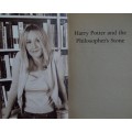 Harry Potter and The Philosopher`s Stone  - J K Rowling