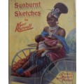 Sunburnt Sketches In Pencil, Paint and Prose Kent Cottrell - Signed