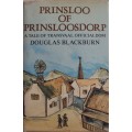 Prinsloo of Prinsloosdorp a Tale of Transvaal Officialdom Douglas Blackburn