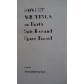 Soviet Writings on Earth Satellites and Space Travel - Ari Sternfeld and Others