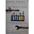 Guns, Germs and Steel - A Short History of Everybody for the Last 13 000 Years Jared Diamond