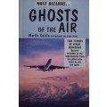 Ghosts of the Air True Stories of Aerial Hauntings Martin Caldin