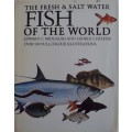 The Fresh and Salt Water Fishes of the World -  Edward C. Migdalski and George S. Fichter