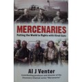 Mercenaries Putting the World to Rights with Hired Guns - Al J Venter
