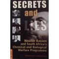 Secrets and Lies Wouter Basson and South Africa`s Chemical and Biological Warfare Programme