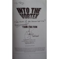 Into The Vortex The Journey of a Young Rhodesian Boy from Childhood to Manhood Tom Fulton