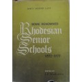 Some Renowed Rhodesian Senior Schools and More Rhodesian Senior Schools I P Maclaren
