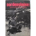 Borderstrike!: South Africa into Angola 1975 - 1980  Willem Steenkamp