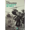 Holidays In Hell P J O`Rourke