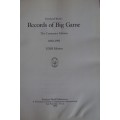 Rowland Ward`s Records of Big Game, The Centenary Edition 1892 - 1992 Limited Edition No 988/1000