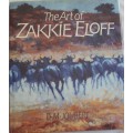 The Art of Zakkie Eloff D M Joubert Signed by D M Joubert & Zakkie Eloff