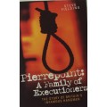 Pierrepoint: A Family of Executioners Steve Fielding